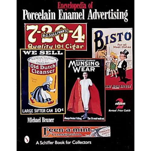 Encyclopedia of Porcelain Enamel Advertising
