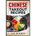 Chinese Takeout Recipes: Recipes Inspired by Chinese Takeout That You Can Make at Home (2022 Guide for Beginners)