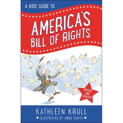 A Kids' Guide to America's Bill of Rights