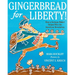 Gingerbread for Liberty!: How a German Baker Helped Win the American Revolution