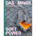 Soft Power: Das Minsk Issue 04