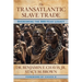 The Transatlantic Slave Trade: Overcoming the 500-Year Legacy