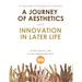 A Decade of Theatre for Seniors: a Journey of Aesthetics and Innovation in Later Life