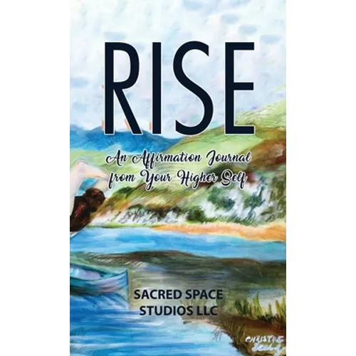 Rise: An Affirmation Journal from Your Higher Self