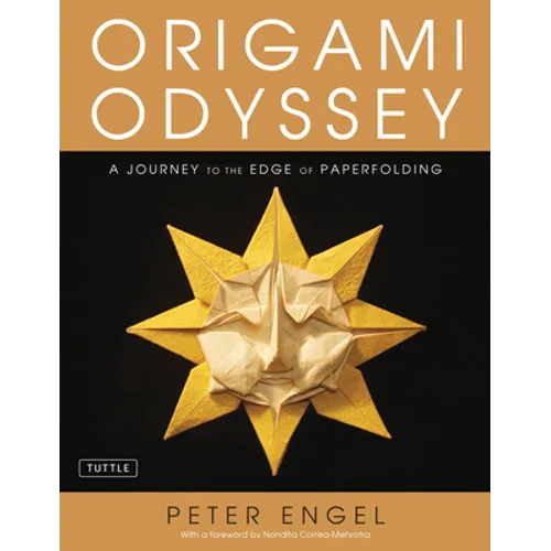 Origami Odyssey: A Journey to the Edge of Paperfolding: Includes Origami Book with 21 Original Projects & Instructional DVD