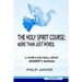 The Holy Spirit Course: More than just Words: A Church and Small Group Member's Manual (Second Edition)
