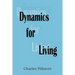 Dynamics for Living