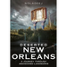 Deserted New Orleans: A Journey Through Abandoned Landmarks