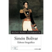 Simón Bolívar: Esbozo biográfico