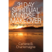 31 Day Spiritual Mindset Makeover: A Journey Through the Book of Proverbs