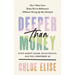 Deeper Than Money: Ditch Money Shame, Build Wealth, and Feel Confident AF