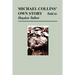 Michael Collins' Own Story - Told to Hayden Tallbot