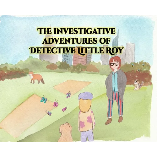 The investigative adventures of Detective Little Roy