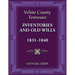 White County, Tennessee Inventories and Old Wills, 1831-1840