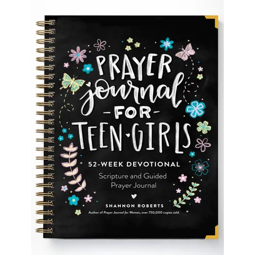 Prayer Journal for Teen Girls: 52-Week Scripture, Devotional, & Guided Prayer Journal