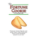 The Fortune Cookie Cookbook: With Original Recipe, Variations, and more than 1,300 Fortunes with Lucky Numbers ready to cut out