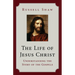 The Life of Jesus Christ: Understanding the Story of the Gospels