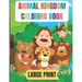 large print animal kingdom coloring book: 50 Amazing coloring pages with thick lines, very easy for beginners- 8.5*11 inche large papers