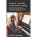 The First Principles of Pianoforte Playing: Being an Extract from the Author's "The Act of Touch" Designed for School Use, and Including Two New Chapt