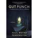 Gut Punch: A Caregiver's Life After Normal