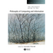 The Blackwell Guide to the Philosophy of Computing and Information