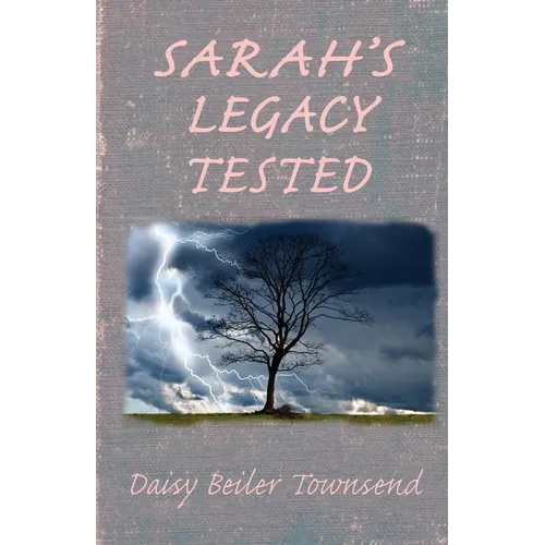 Sarah's Legacy Tested