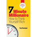 The 7 Minute Millionaire - How To Think Yourself Rich