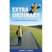Extraordinary: The Distance Between Good and Great