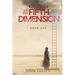 Gateway to the Fifth Dimension (Book One)