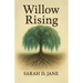 Willow Rising