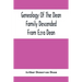 Genealogy Of The Dean Family Descended From Ezra Dean, Of Plainfield, Conn. And Cranston, R. I., Preceded By A Reprint Of The Article On James And Wal