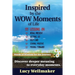 Inspired by the WOW Moments of Life