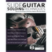 Slide Guitar Soloing Techniques