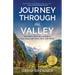Journey Through the Valley: One Man's Story of Learning to Trust Jesus with Work, Faith, and Family