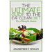 Eat Clean Diet - The Ultimate Guide To The Eat Clean Diet: Its a Lifestyle Choice
