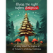 Twas the Night Before Solstice: A story about the natural origins of Western Holiday Traditions