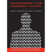 Transforming Your Leadership Culture