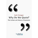 Why Do We Quote? the Culture and History of Quotation.