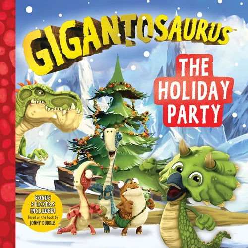 Gigantosaurus: The Holiday Party: (A Dinosaur Adventure Book about Winter Solstice, Friendship, and Festive Fun for Preschoolers, and Kids Ages 3-7 -