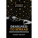 Designed to Spread: How Disciple Making Movements Unleash the Power of Scalable Replication Everywhere