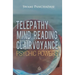 Telepathy, Mind Reading, Clairvoyance, and Other Psychic Powers