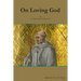 On Loving God by St. Bernard de Clairvaux