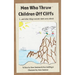 Men Who Throw Children Off Cliffs: (...and other things neurotic dads worry about)