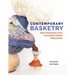 Contemporary Basketry: New Directions from Innovative Artists Worldwide