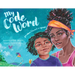 My Code Word: For When I'm Scared or Afraid