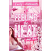 Feeling the Heat: Part Two