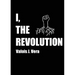 I, The Revolution