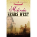 Melinda Heads West