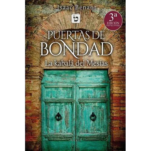 Puertas de Bondad: la Kabalá del Mesías