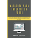 Maestría para Invertir en Forex: La Guía de inicio rápida para principiantes para ganar dinero con estrategias avanzadas de trading al día. Descubre l
